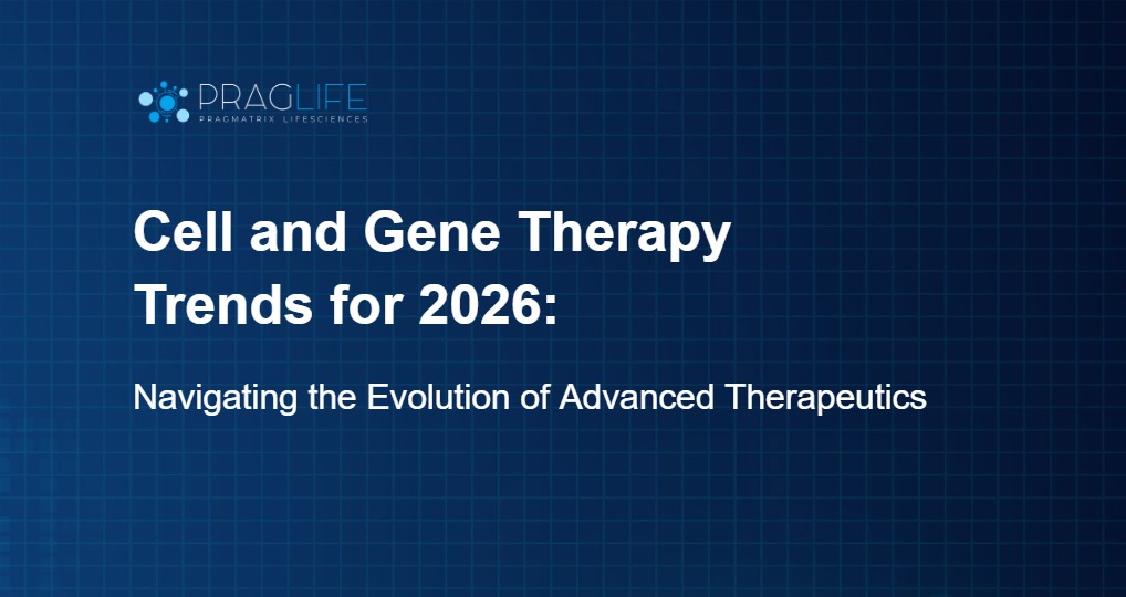 Cell and Gene Therapy Trends for 2026: Navigating the Evolution of Advanced Therapeutics
