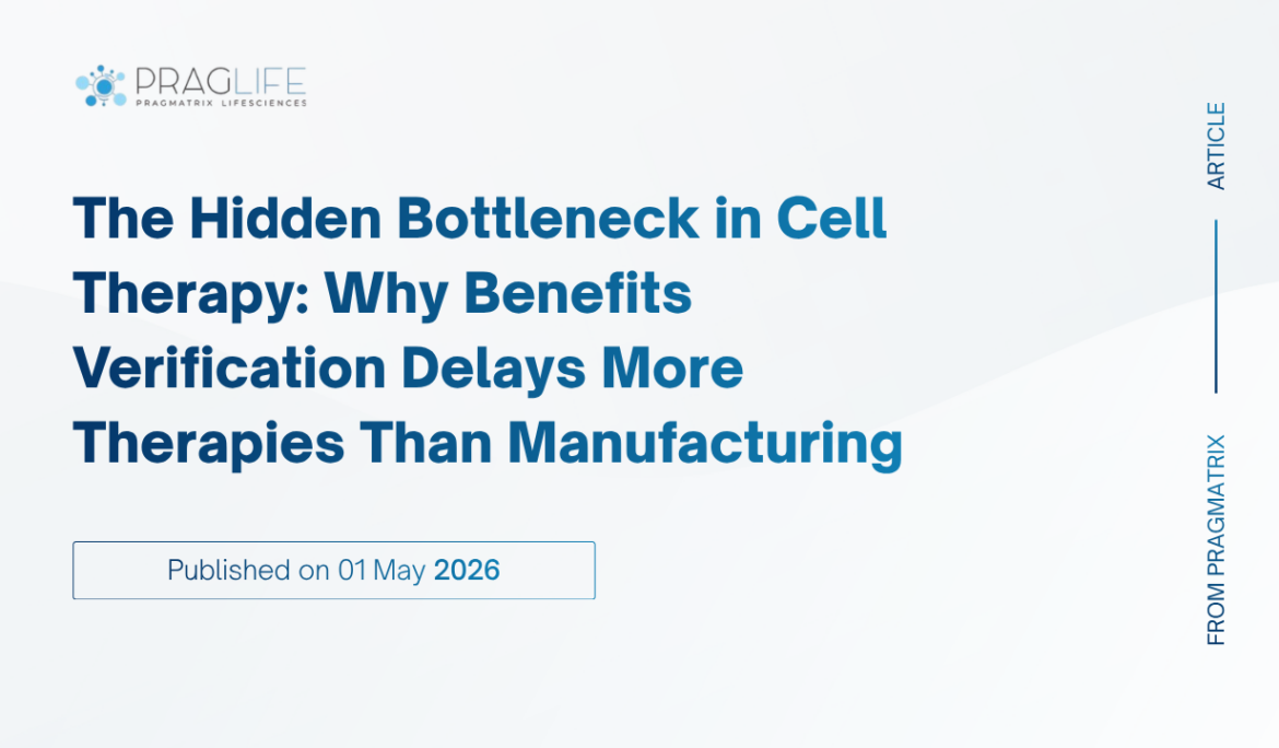 The Hidden Bottleneck in Cell Therapy: Why Benefits Verification Delays More Therapies Than Manufacturing